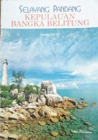 Image of SELAYANG PANDANG KEPULAUAN BANGKA BELITUNG