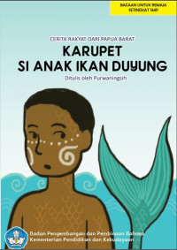Image of Karupet si Anak Ikan Duyung : Cerita Rakyat dari Papua Barat