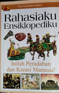 Image of Inilah Peradaban dan Kreasi Manusia, Rahasiaku Ensiklopediku
