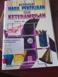 Image of Berbagai Hasil Pekerjaan dan Ketrampilan