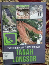 Image of ENSIKLOPEDIA MITIGASI BENCANA TANAH LONGSOR