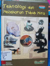 Image of TEKNOLOGI DAN KESEHATAN TUBUH KITA