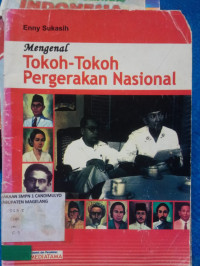 Image of MENGENAL TOKOH - TOKOH PERGERAKAN NASIONAL