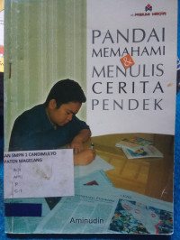 Image of PANDAI MEMAHAMI & MENULIS CERITA PENDEK