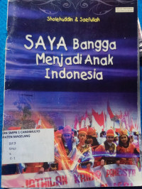 Image of SAYA BANGGA MENJADI ANAK INDONESIA