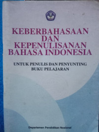 Image of KEBERBAHASAAN DAN KEPENULISAN BAHASA INDONESIA