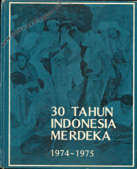 Image of 1974-1975, 30 Tahun Indonesia Merdeka
