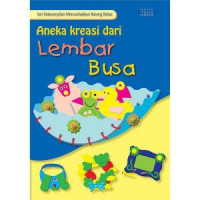 Image of ANEKA KREASI DARI LEMBAR BUSA