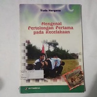 Image of MENGENAL PERTOLONGAN PERTAMA PADA KECELAKAAN