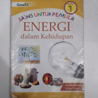 Image of Sains Untuk Pemula Energi dalam Kehidupan