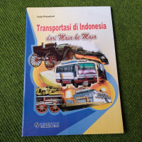 Image of TRANSPORTASI DI INDONESIA DARI MASA KE MASA