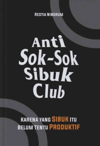 Image of Anti Sok-Sok Sibuk Club