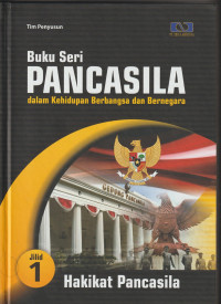 Image of Seri PANCASILA jilid 1 Hakikat Pancasila